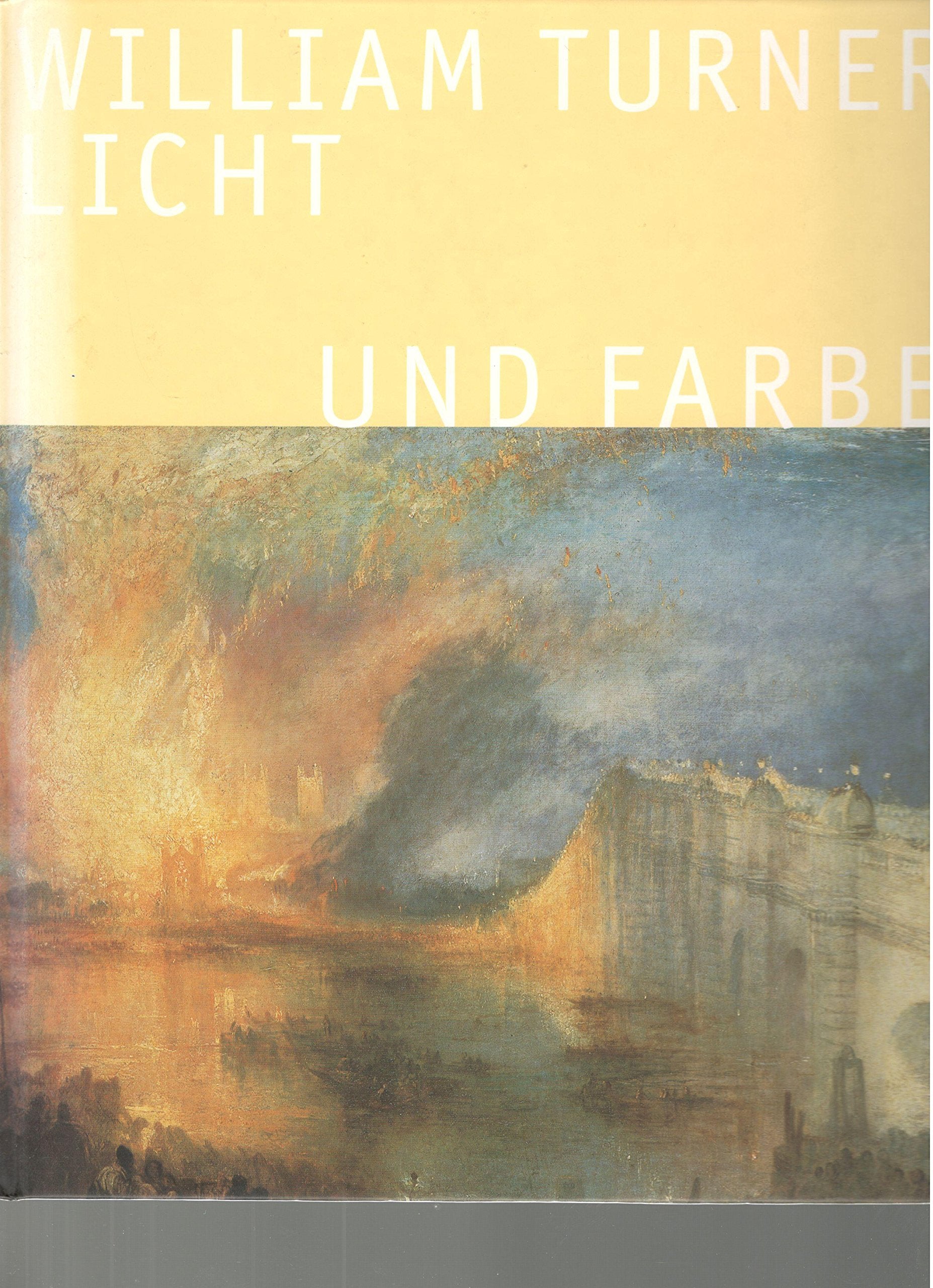 Product Image: William Turner - Licht und Farbe