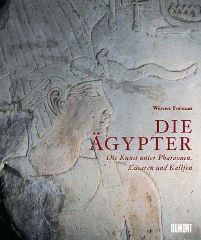 Die Ägypter. Die Kunst unter Pharaonen, Cäsaren und Kalifen Politics & History