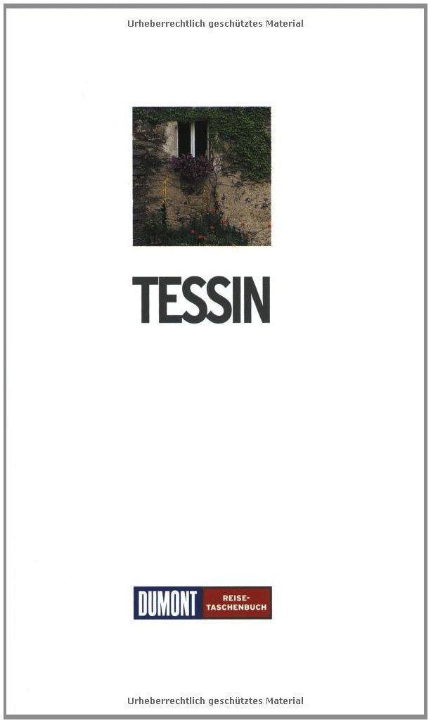 DuMont Reise-Taschenbuch Tessin: Lago Maggiore - Lago di Lugano Leisure, Home & Garden