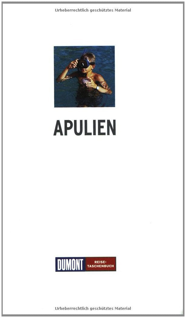 DuMont Reise-Taschenbuch Apulien: Mit Ausflug nach Matera Leisure, Home & Garden
