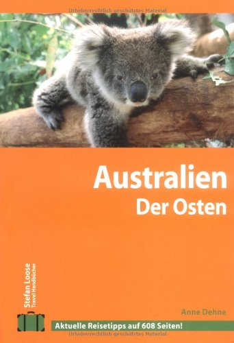 Stefan Loose Travel Handbücher Australien - Der Osten: Victoria, New South Wales, Queensland (Stefan Loose Reiseführer) Leisure, Home & Garden