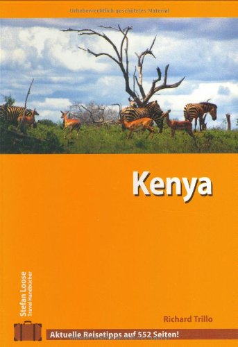 Stefan Loose Travel Handbücher Kenya (Stefan Loose Reiseführer) Leisure, Home & Garden