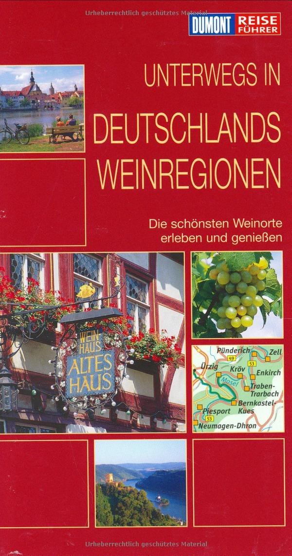 Unterwegs in Deutschlands Weinregionen Leisure, Home & Garden