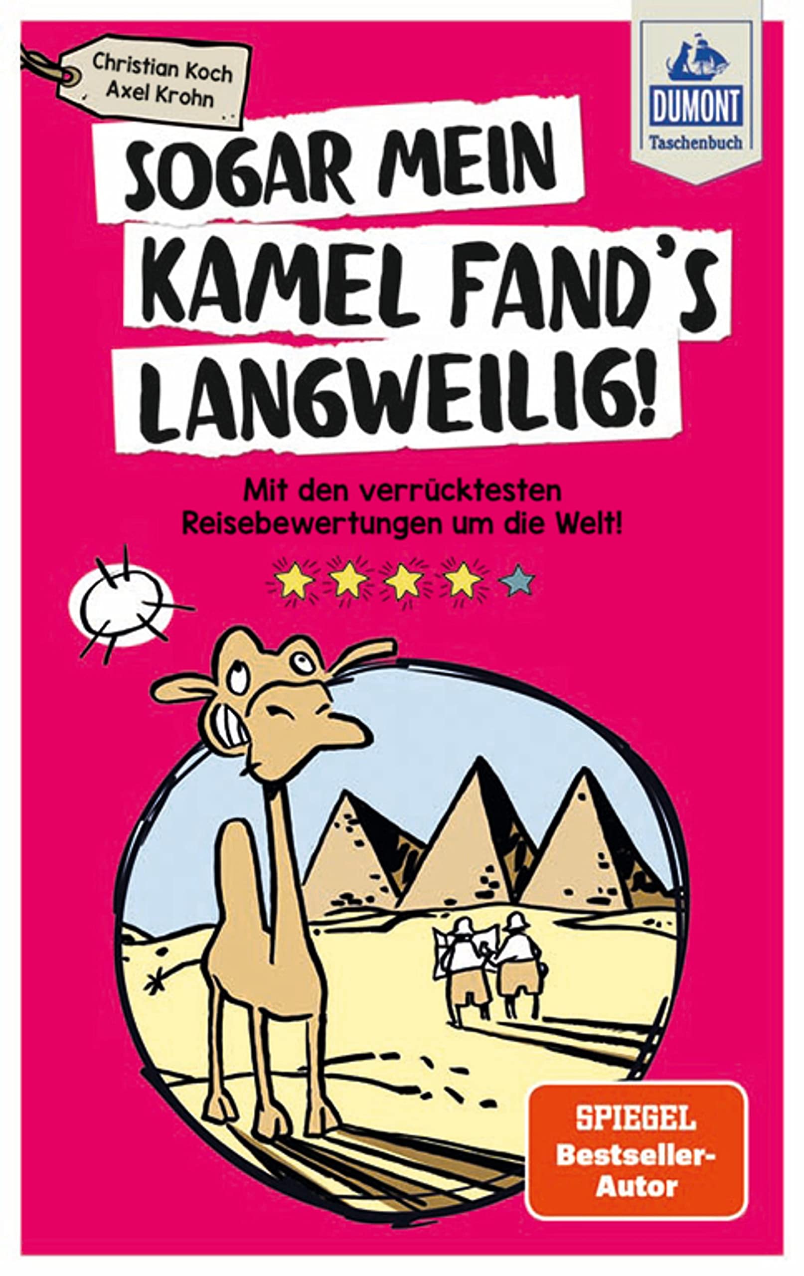Sogar mein Kamel fand's langweilig Humour & Satire
