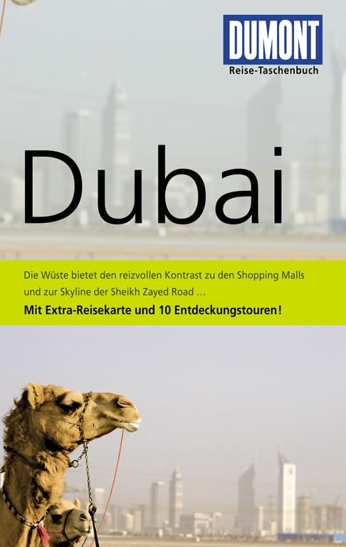 DuMont Reise-Taschenbuch Reiseführer Dubai: Mit 10 Entdeckungstouren Leisure, Home & Garden