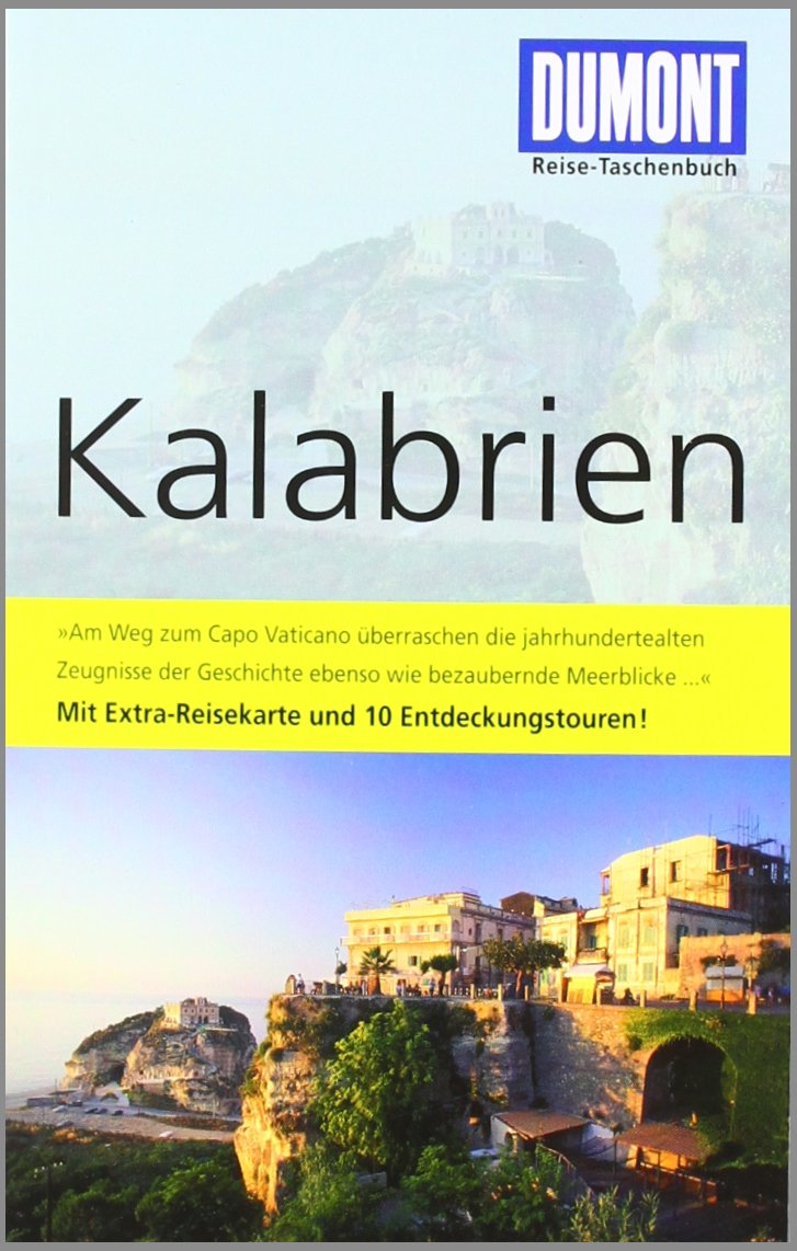 DuMont Reise-Taschenbuch Reiseführer Kalabrien: Mit 10 Entdeckungstouren Leisure, Home & Garden