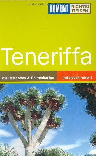 DuMont Richtig Reisen Reiseführer Teneriffa: Mit Reiseatlas & Routenkarten Leisure, Home & Garden