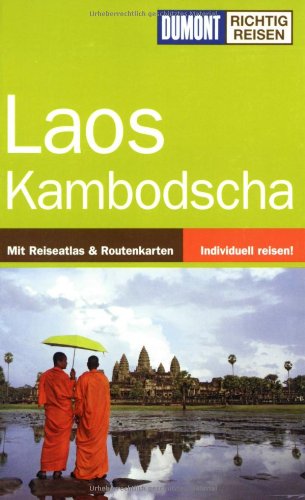 Laos, Kambodscha: Mit Reiseatlas & Routenkarten (DuMont Richtig Reisen) Leisure, Home & Garden