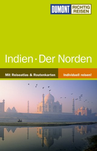 Indien /Der Norden (DuMont Richtig Reisen) Leisure, Home & Garden
