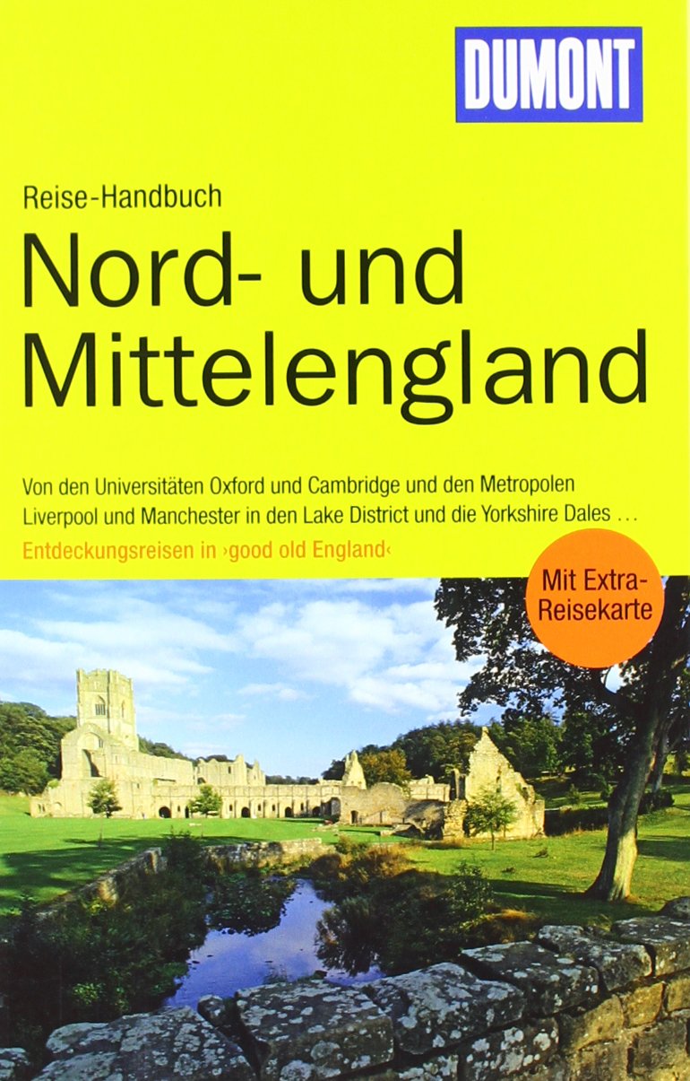DuMont Reise-Handbuch Reiseführer Nord- und Mittel-England: Von den Universitäten Oxford und Cambridge und den Metropolen Liverpool und Manchester in ... . . Entdeckungsreisen in 'good old England'. Leisure, Home & Garden