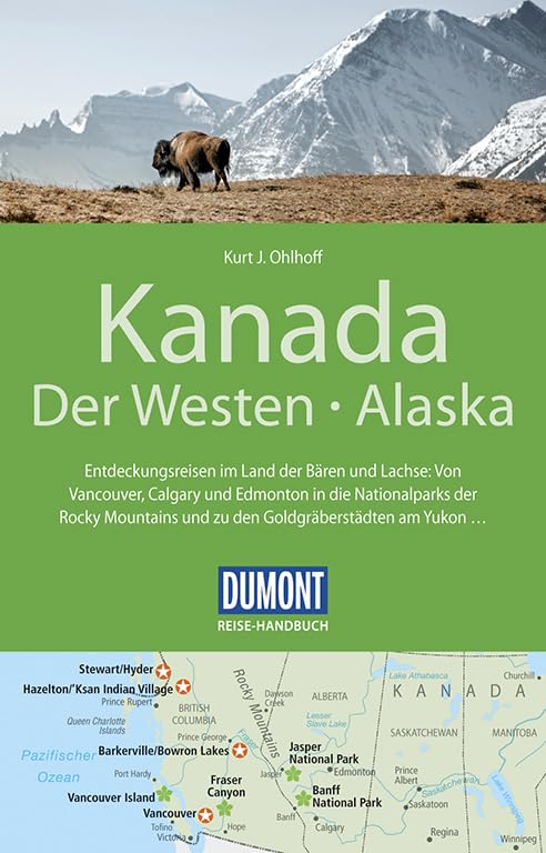 DuMont Reise-Handbuch Reiseführer Kanada, Der Westen, Alaska Leisure, Home & Garden