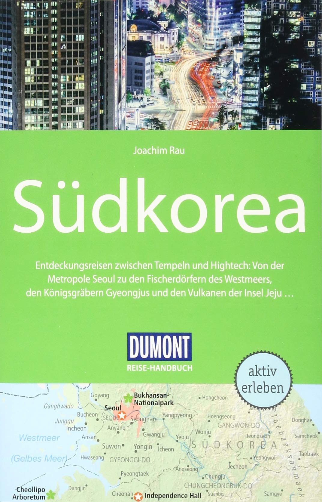 DuMont Reise-Handbuch Reiseführer Südkorea Leisure, Home & Garden