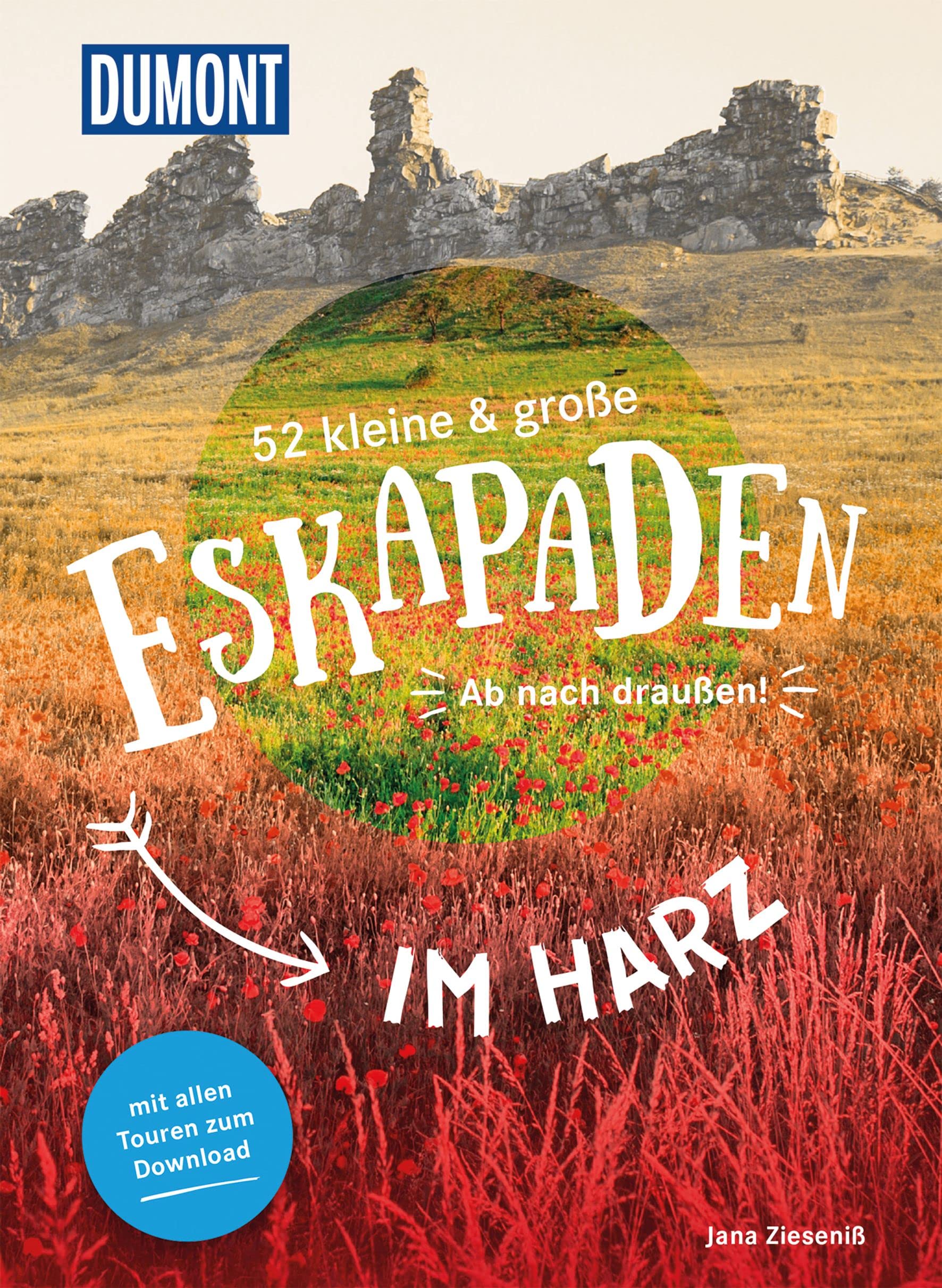 52 kleine & große Eskapaden rund um Harz: Ab nach draußen! (DUMONT Eskapaden) Garden & Plants