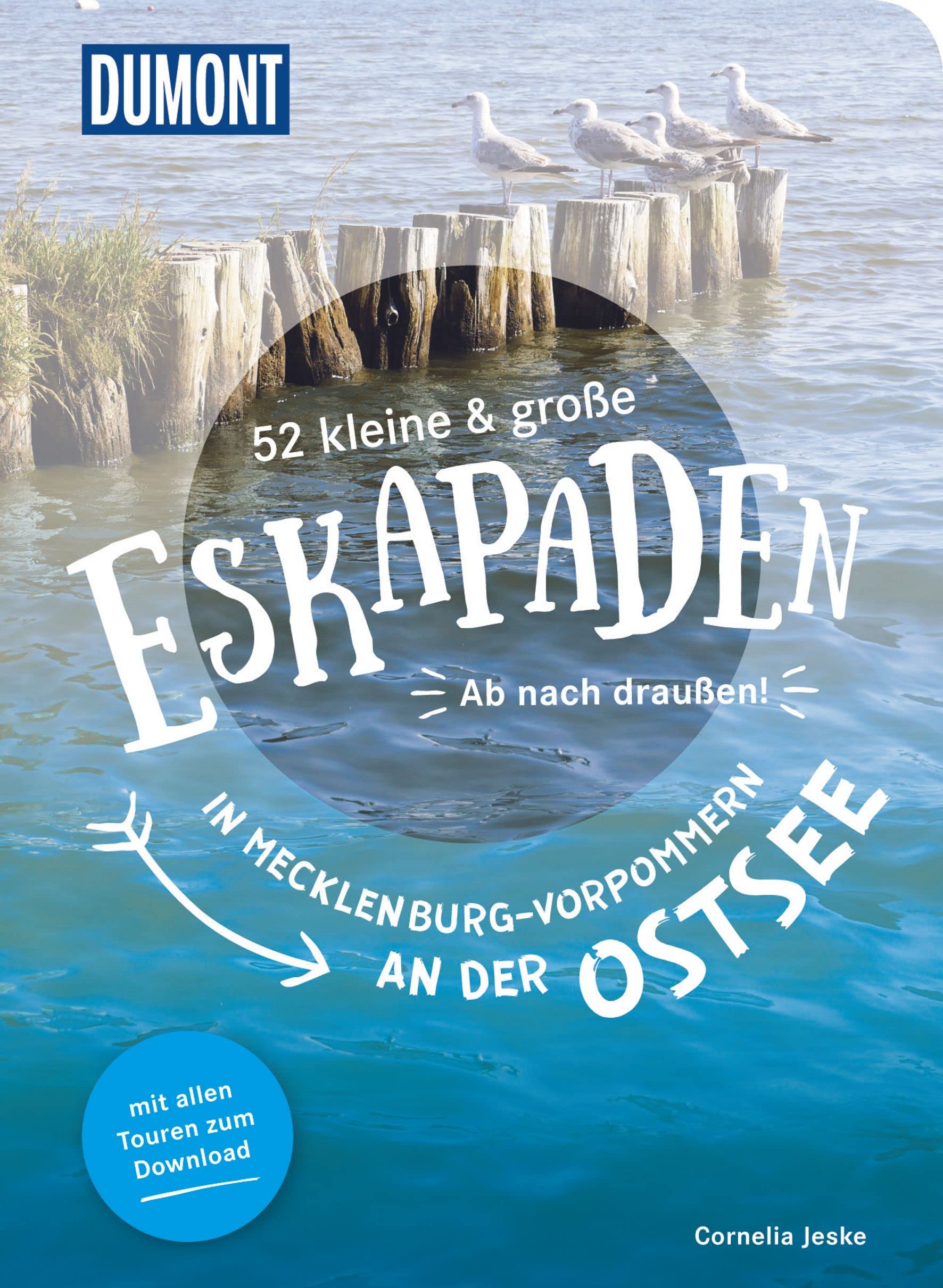 52 kleine & große Eskapaden in Mecklenburg-Vorpommern an der Ostsee Travel Guides