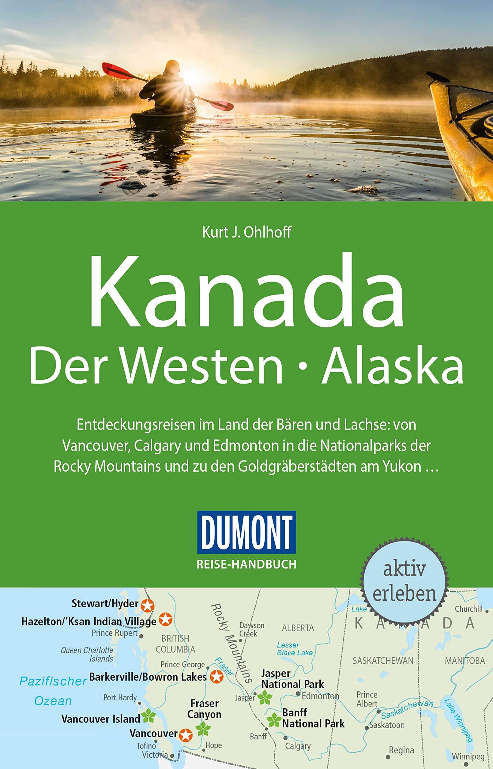 DuMont Reise-Handbuch Reiseführer Kanada, Der Westen, Alaska Leisure, Home & Garden