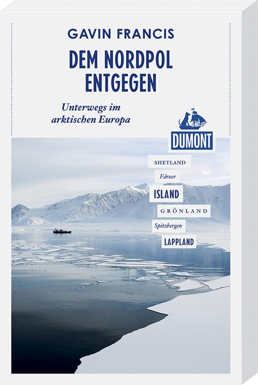 DuMont Reiseabenteuer Dem Nordpol entgegen Leisure, Home & Garden