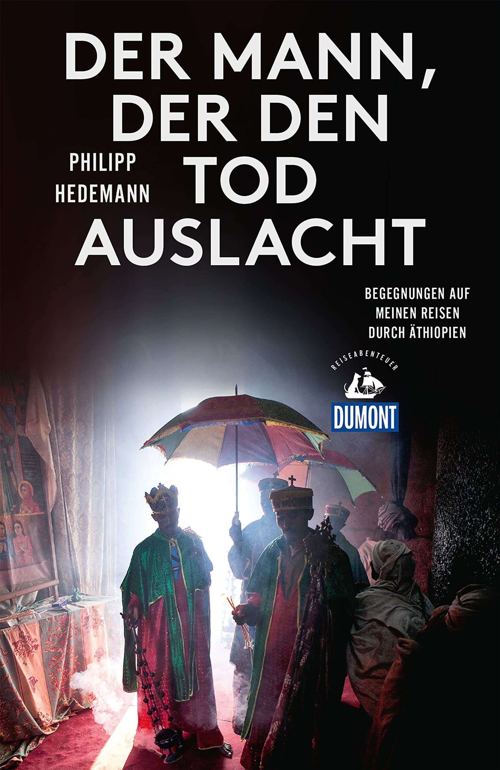 Der Mann, der den Tod auslacht (DuMont Reiseabenteuer) Leisure, Home & Garden