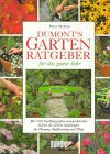 DUMONT's Gartenratgeber für das ganze Jahr: 100 Schritt-für-Schritt-Anleitungen (monte von DUMONT) Books