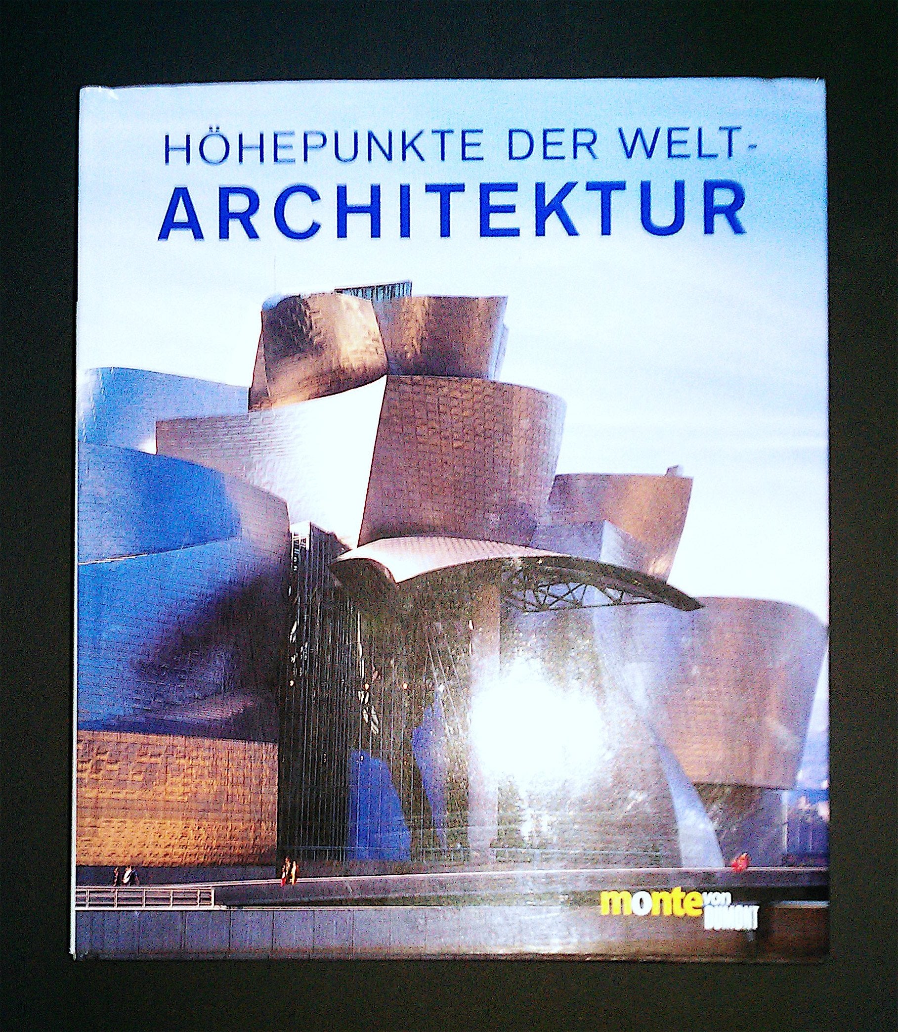 Höhepunkte der Weltarchitektur (monte von DUMONT) Architecture