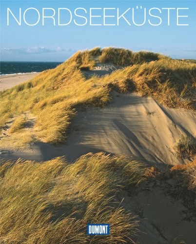 DuMont Bildband Nordseeküste: Natur, Kultur und Lebensart Leisure, Home & Garden