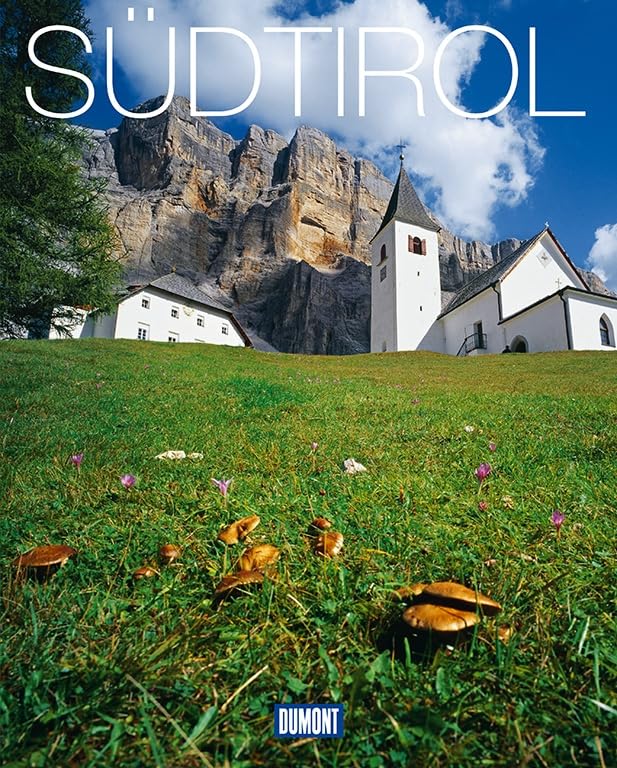 DuMont Bildband Südtirol: Natur, Kultur und Lebensart Travel Guides