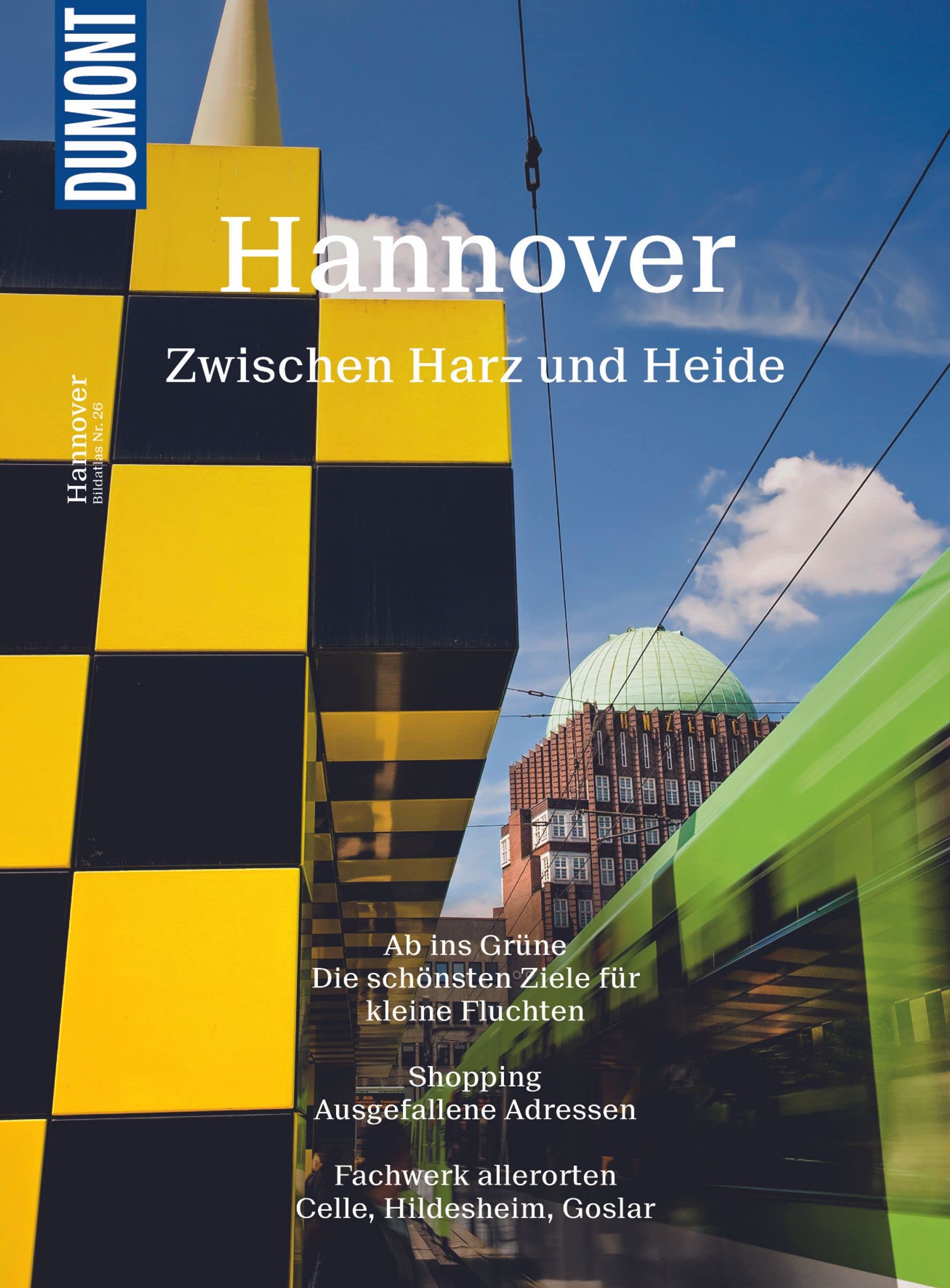 DUMONT Bildatlas Hannover zwischen Harz und Heide: Das praktische Reisemagazin zur Einstimmung. Leisure, Home & Garden
