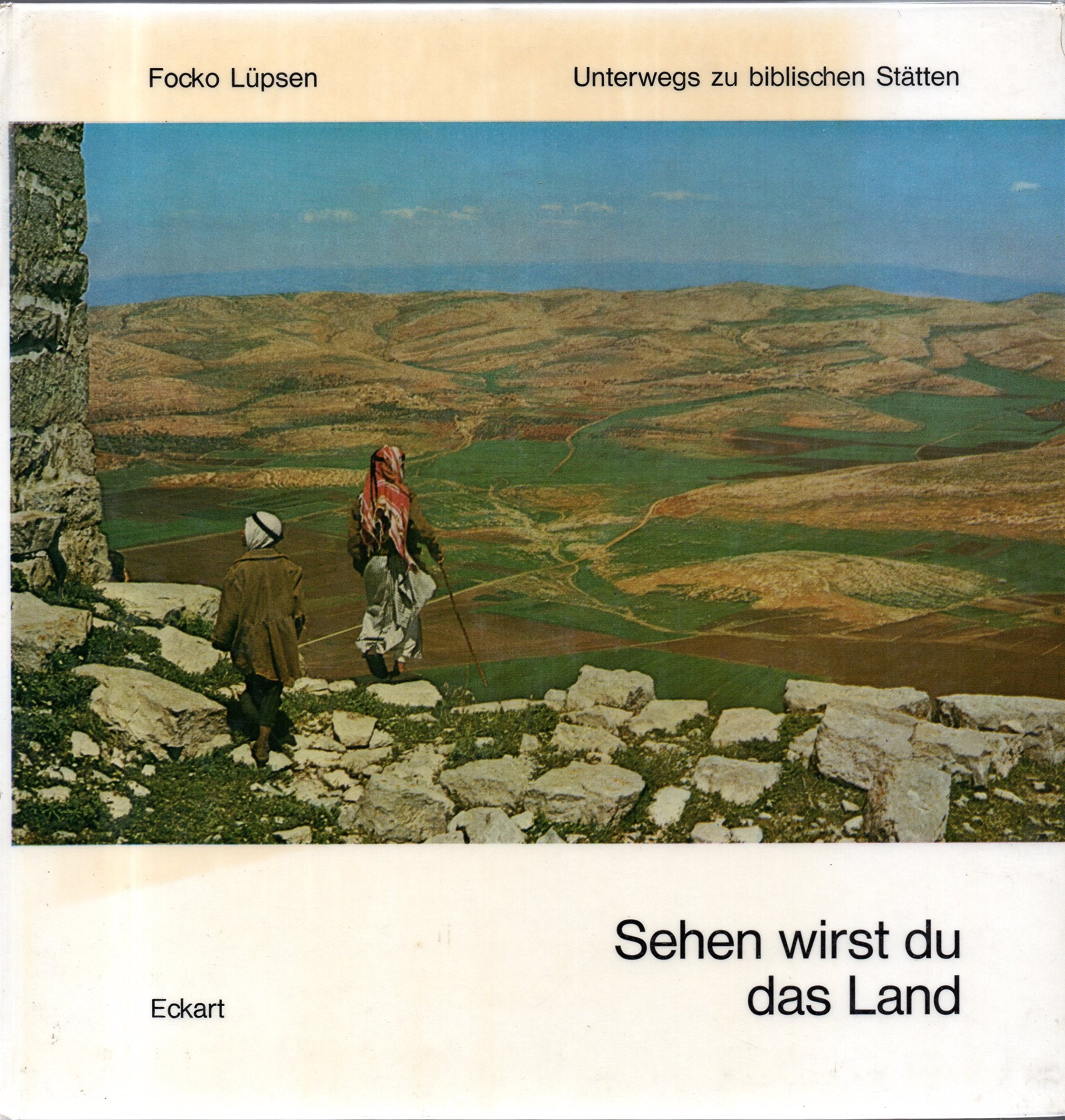 Sehen wirst du das Land - Unterwegs zu biblischen Stätten Books