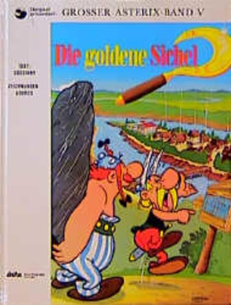 Asterix HC 05 Die goldene Sichel: Asterix Und Die Goldene Sichel Manga