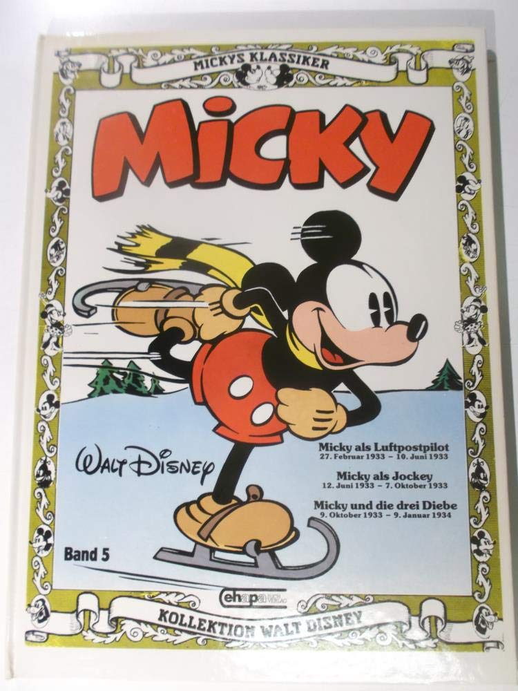 Mickys Klassiker V. 27. Februar 1933 - 9. Januar 1934 Books