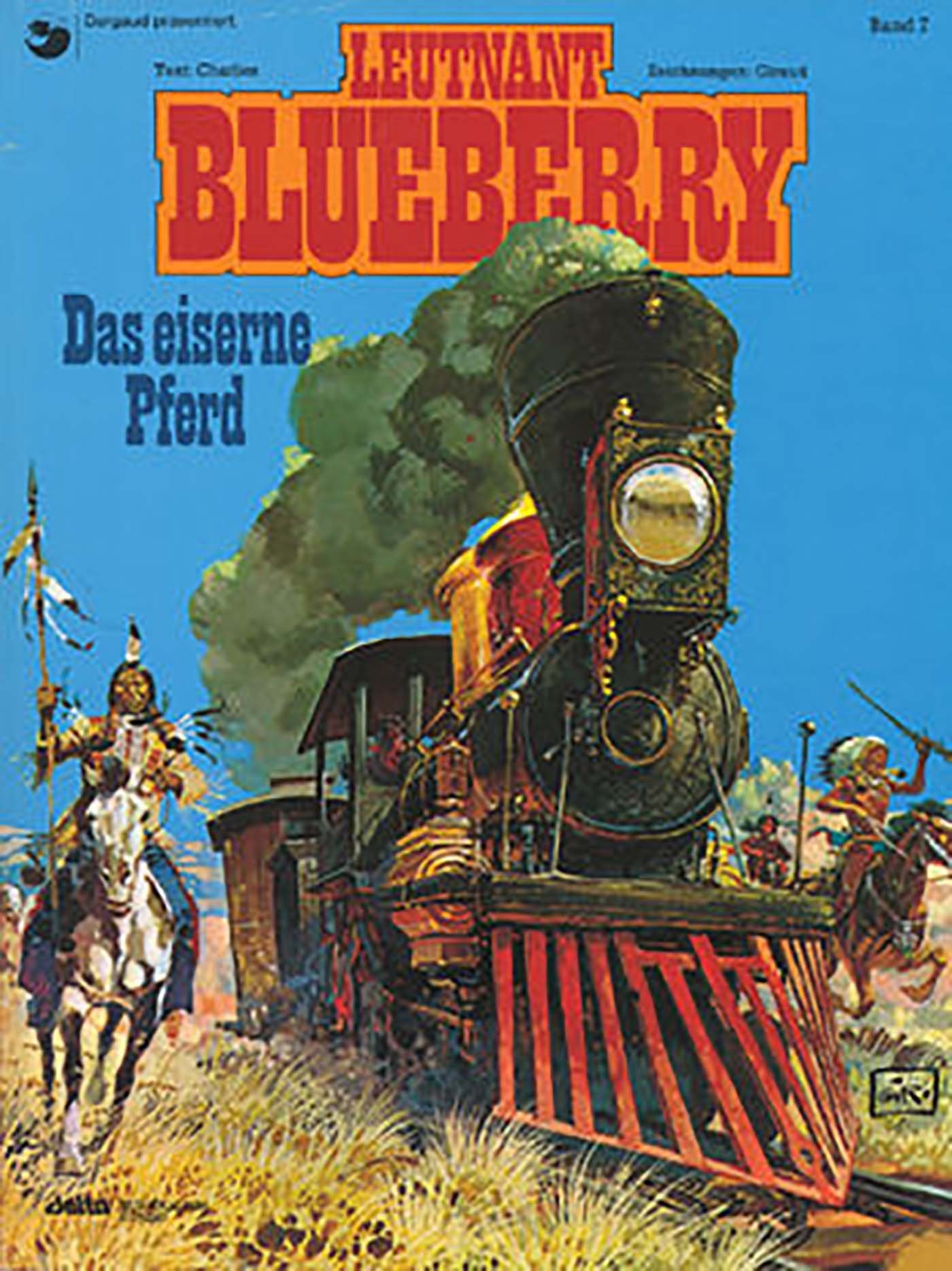 Blueberry 07 Das Eiserne Pferd (Leutnant Blueberry) Manga