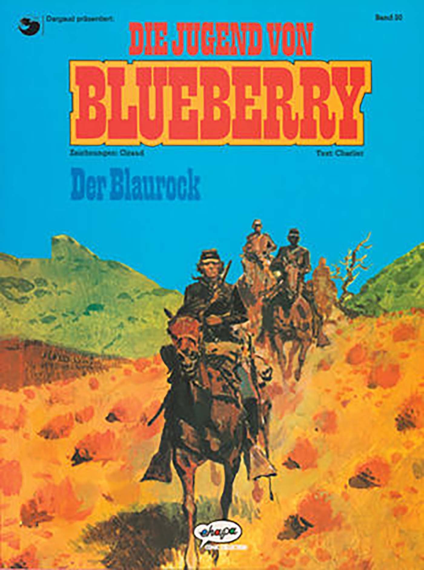 Blueberry 20 Die Jugend (3): Der Blaurock (Leutnant Blueberry) Manga