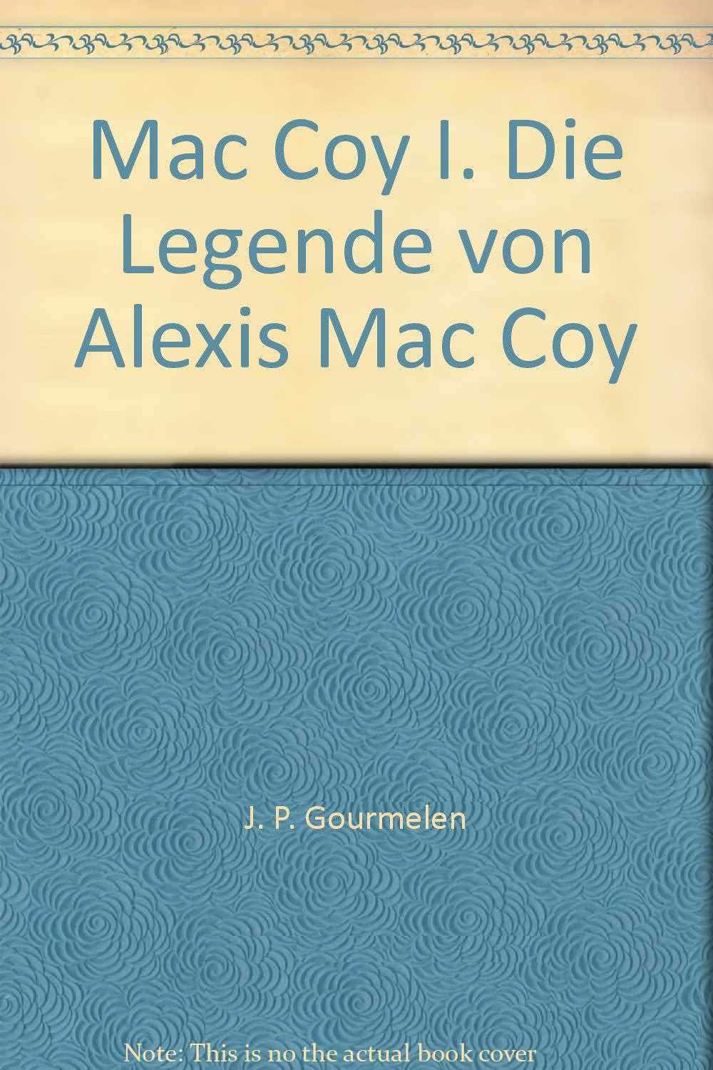 Mac Coy, Band 1: Die Legende von Alexis Mac Coy Books