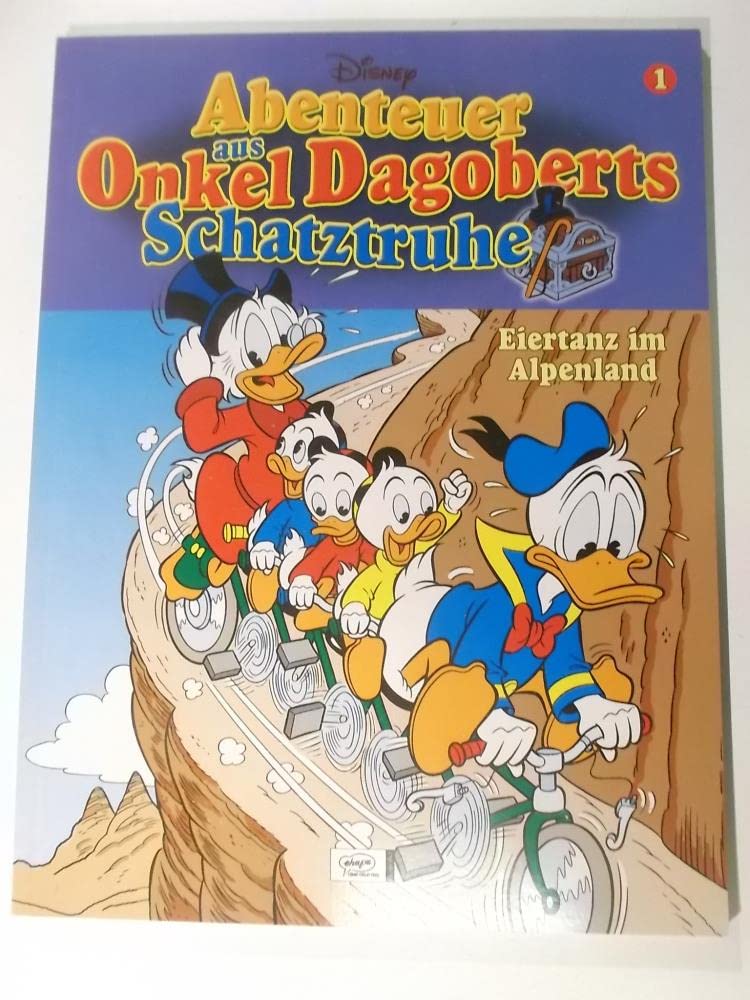 Abenteuer aus Onkel Dagoberts Schatztruhe 01. Eiertanz im Alpenland. book