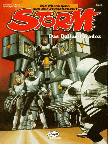 Storm, Die Chroniken aus der Zwischenzeit, Bd.2, Das Dallas-Paradox - Kelly, John book