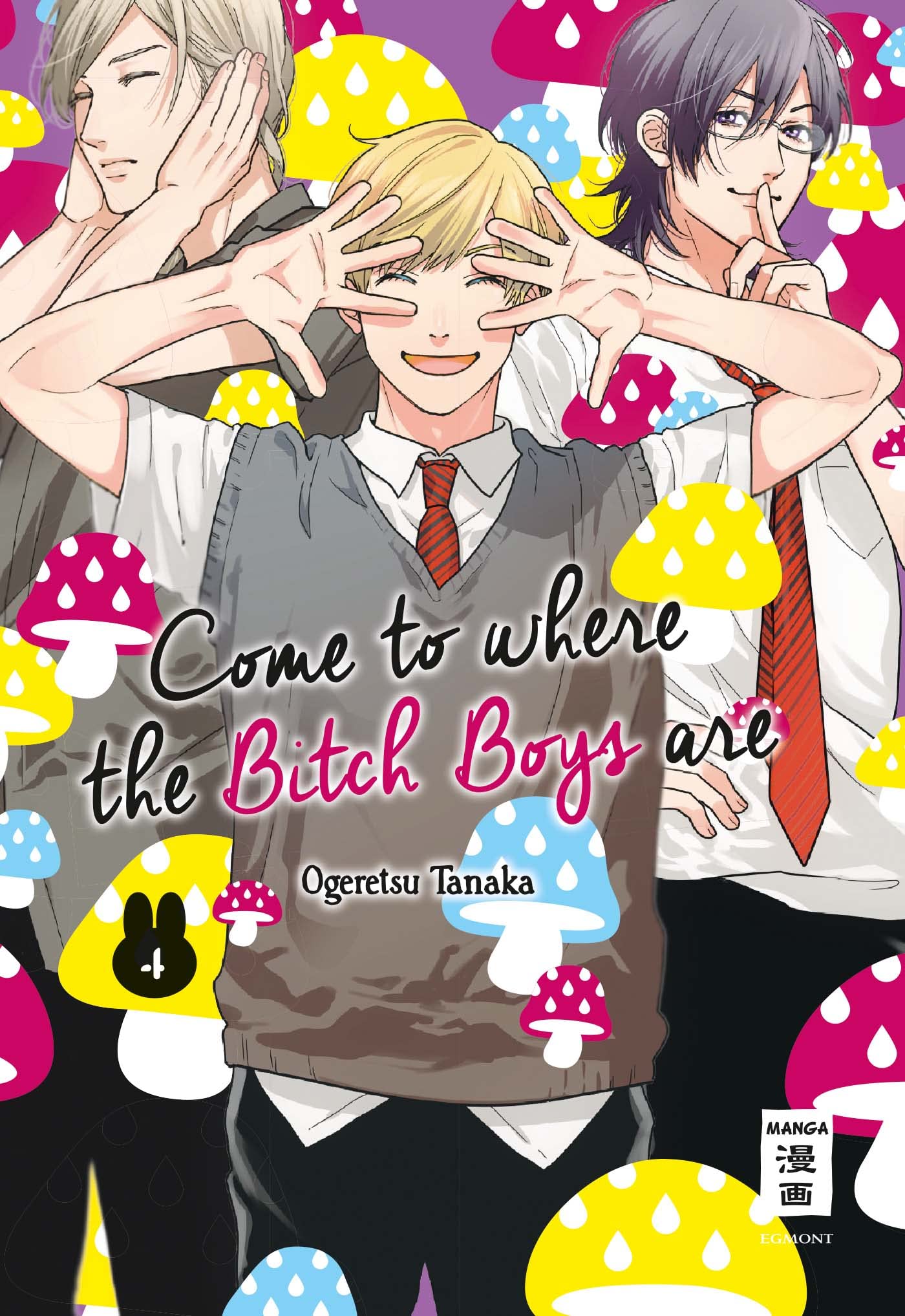 Come to where the Bitch Boys are - Special Edition 04 Manga