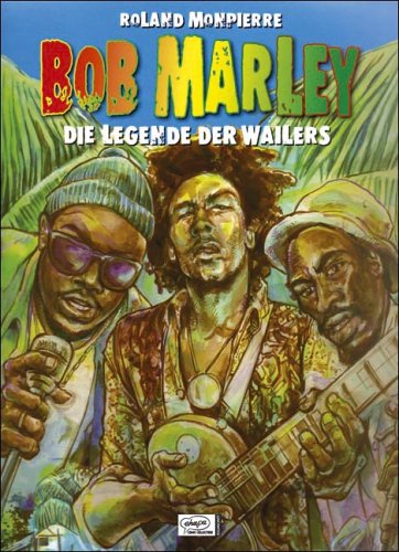 Bob Marley: Die Legende der Wailers Pop culture