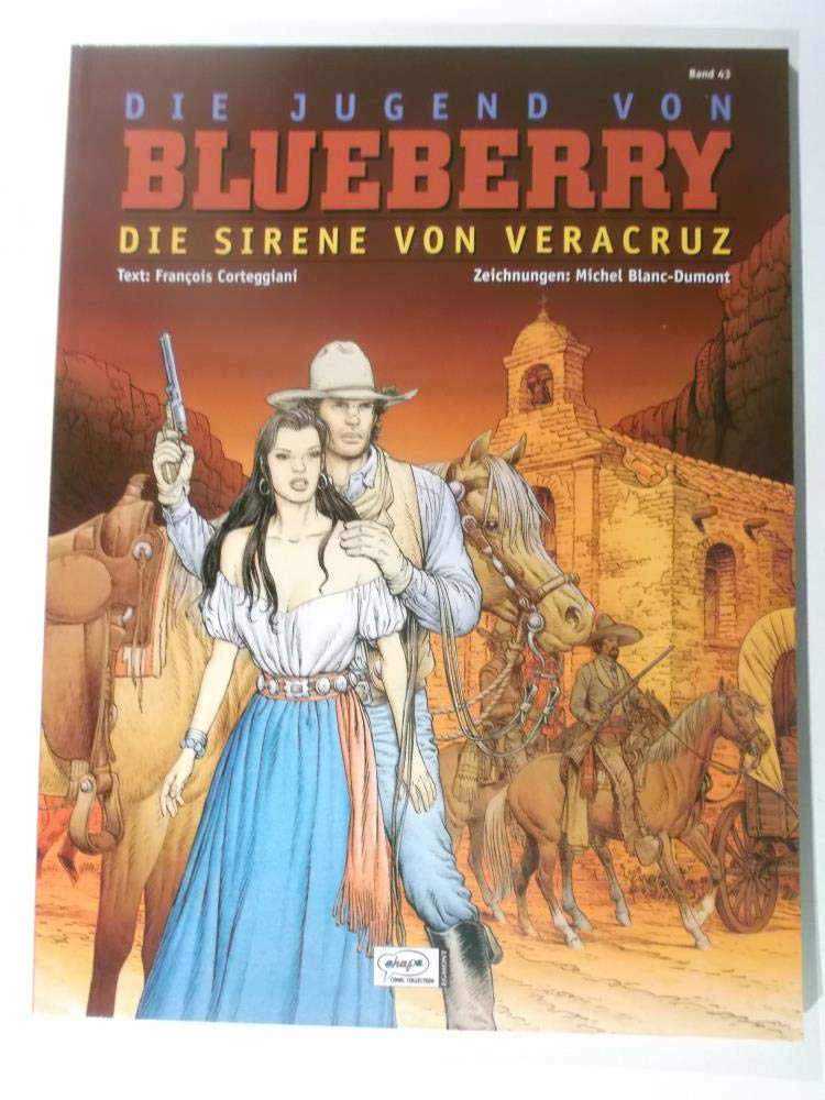 Blueberry 43 Die Jugend (15): Die Sirene von Veracruz Manga