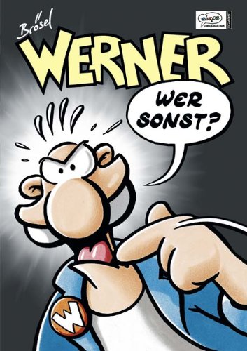 Werners Beinhaatcover Edition / Werner Sammelbänder: Wer sonst? Manga