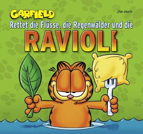 Garfield Geschenkbuch 02: Garfield - Rettet die Flüsse, die Regenwälder und die Ravioli Manga