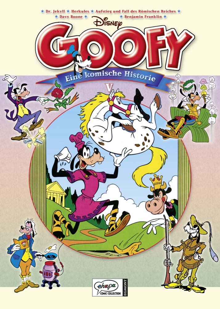 Disney: Goofy - eine komische Historie 05: BENJAMIN FRANKLIN * DR. JEKYLL * HERKULES * AUFSTIEG UND FALL DES RÖMISCHEN REICHES * DAVY BOONE Manga