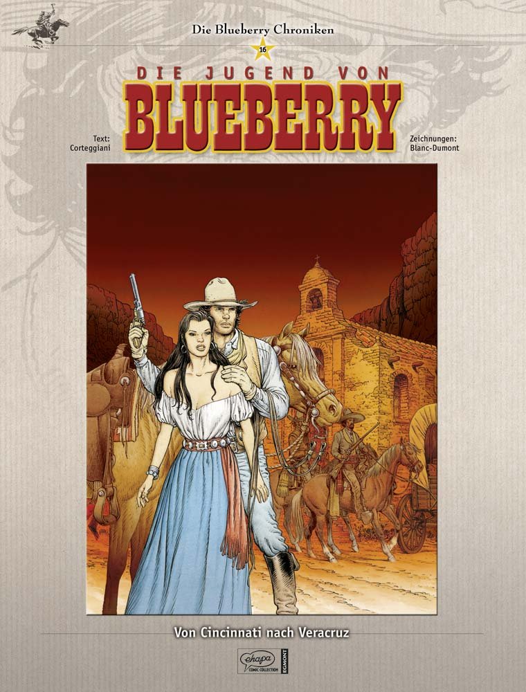 Blueberry Chroniken 16: Von Cincinnati nach Veracruz Manga