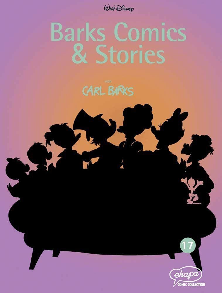 Barks Comics & Stories 17: Vorwort von Wolfgang Fuchs (Disney Barks Comics & Stories, Band 17) Manga