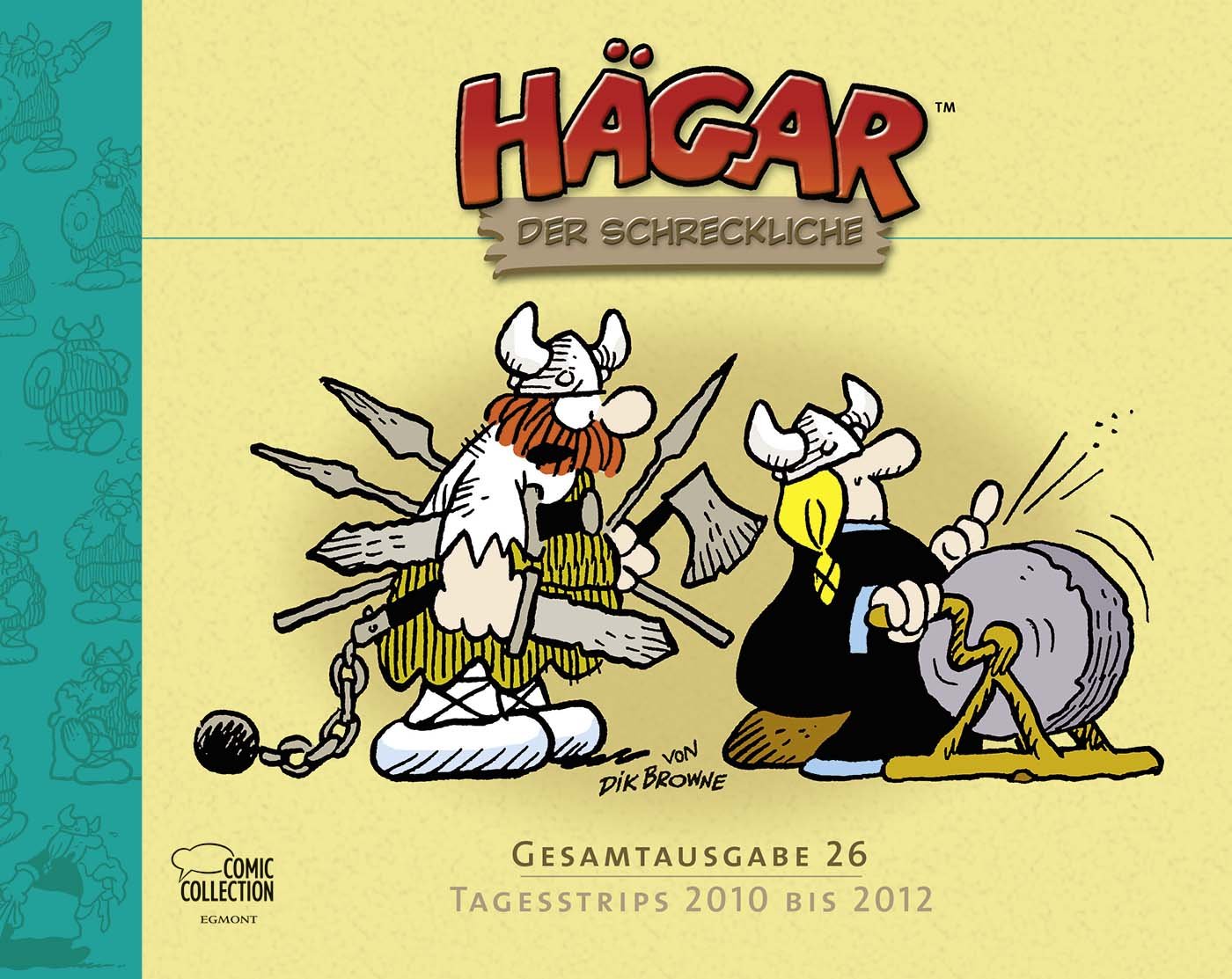 Hägar der Schreckliche Gesamtausgabe 26: Tagesstrips 2010 bis 2012 Manga