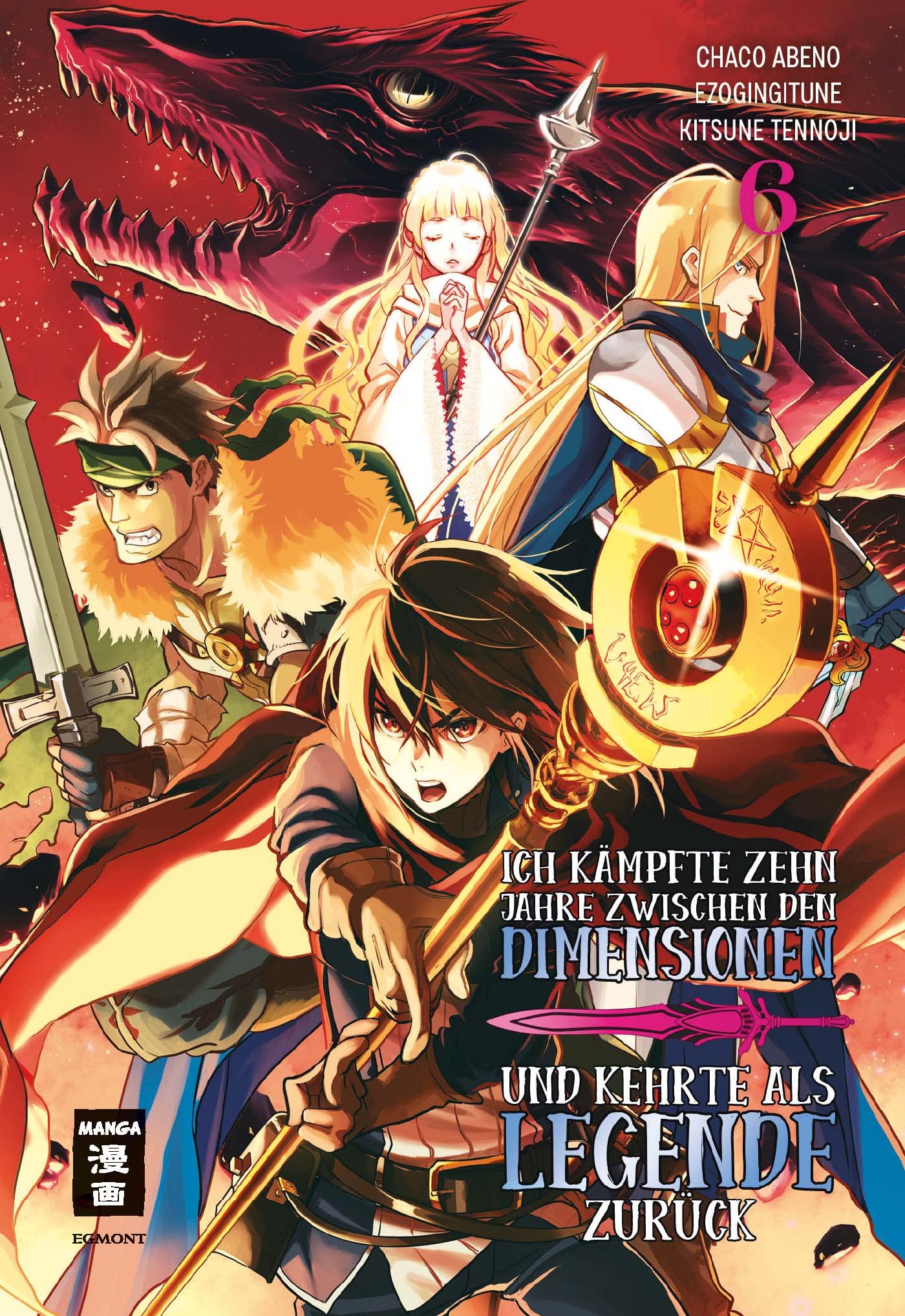 Ich kämpfte zehn Jahre zwischen den Dimensionen und kehrte als Legende zurück 06 Manga