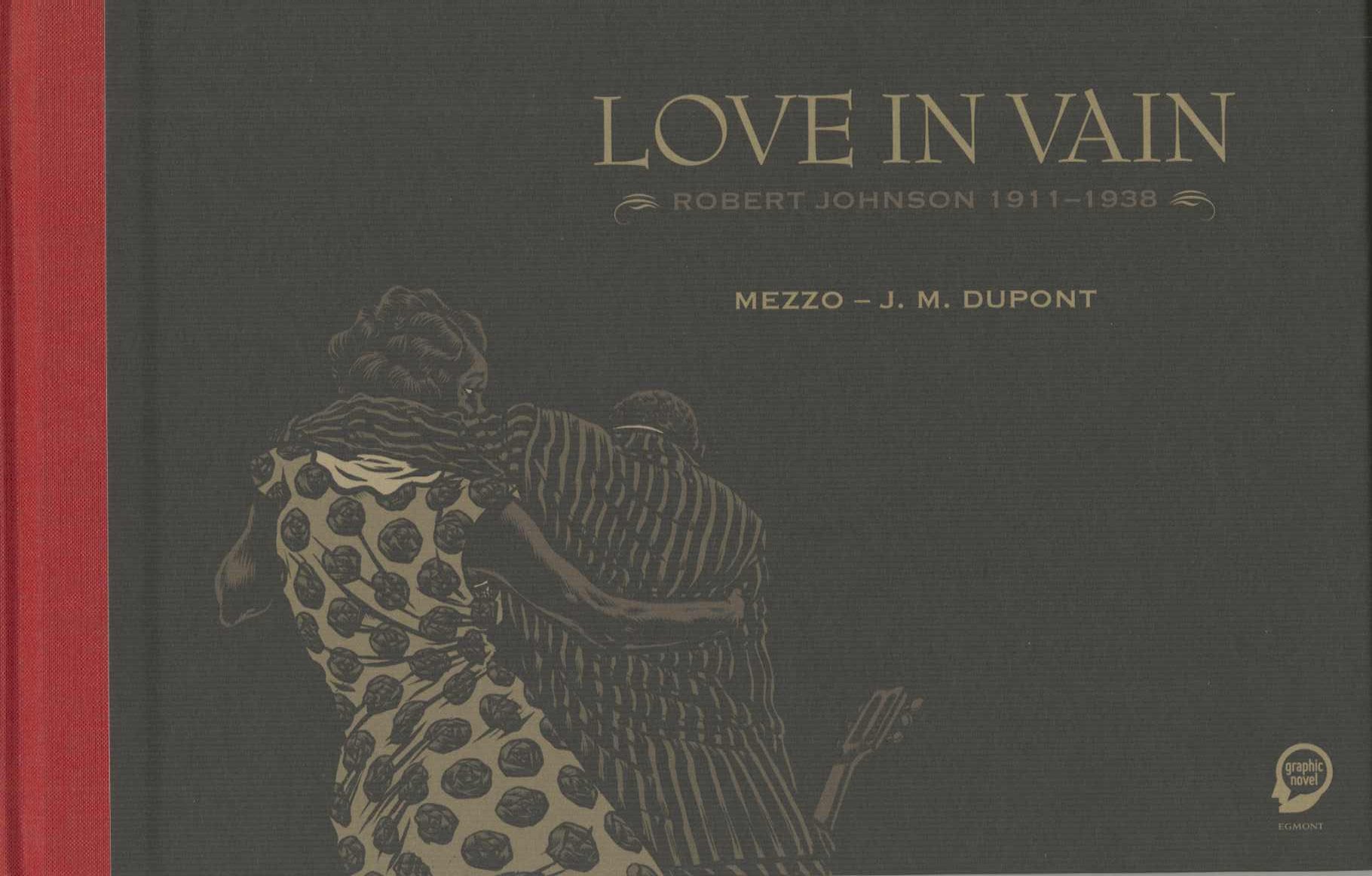 Love in Vain: Robert Johnson 1911-1938 Manga