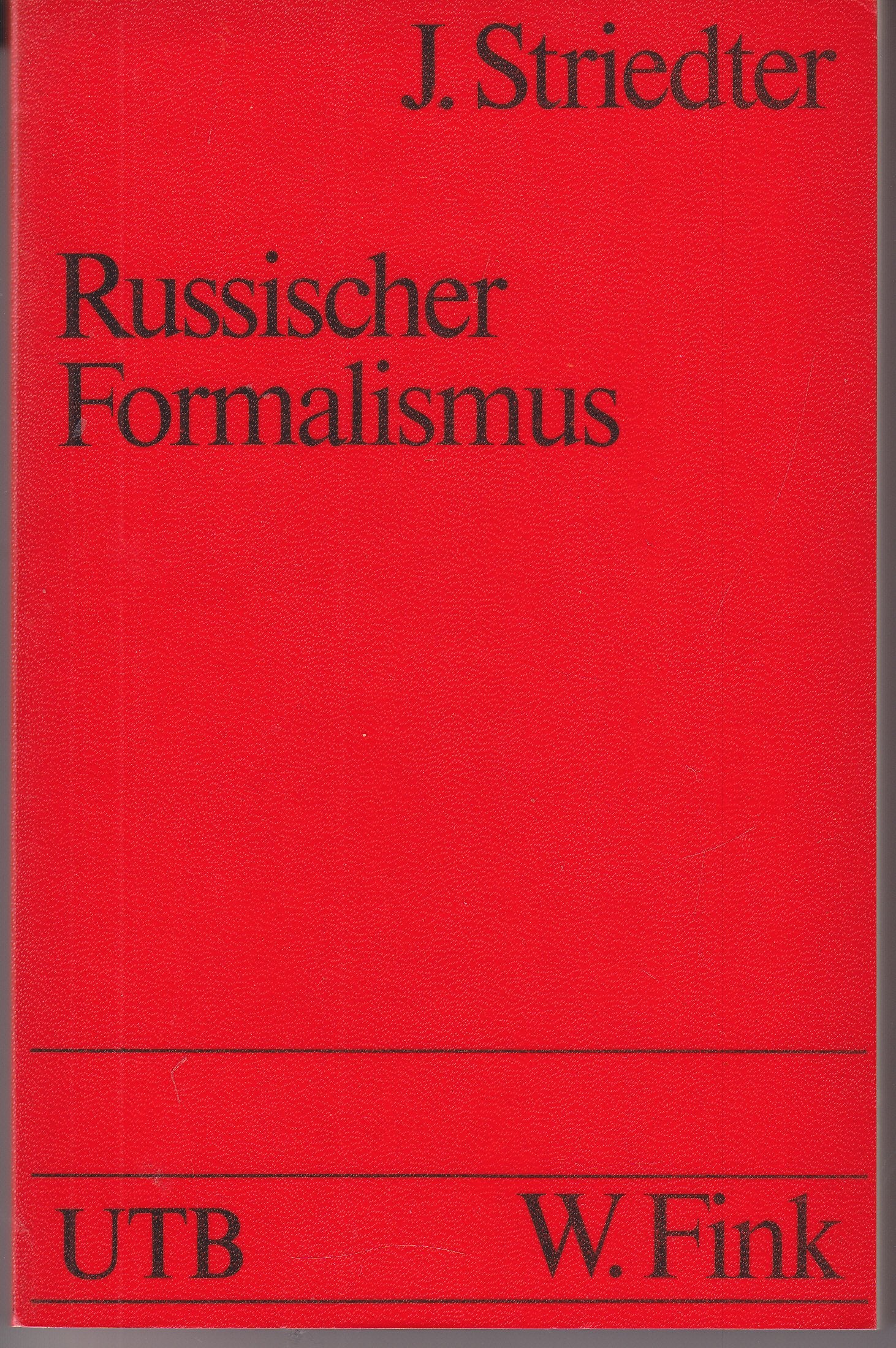 Russischer Formalismus. Texte zur allgemeinen Literaturtheorie und zur Theorie der Prosa Books