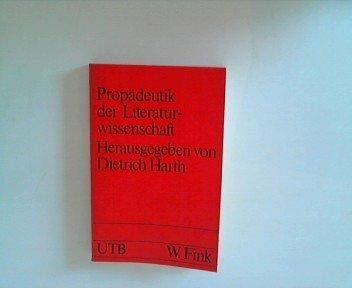 Propädeutik der Literaturwissenschaft: Wissenschaftsgeschichte - Methodenlehre - Studium und Beruf (UTB S (Small-Format): Uni-Taschenbücher) Professional & Reference Books