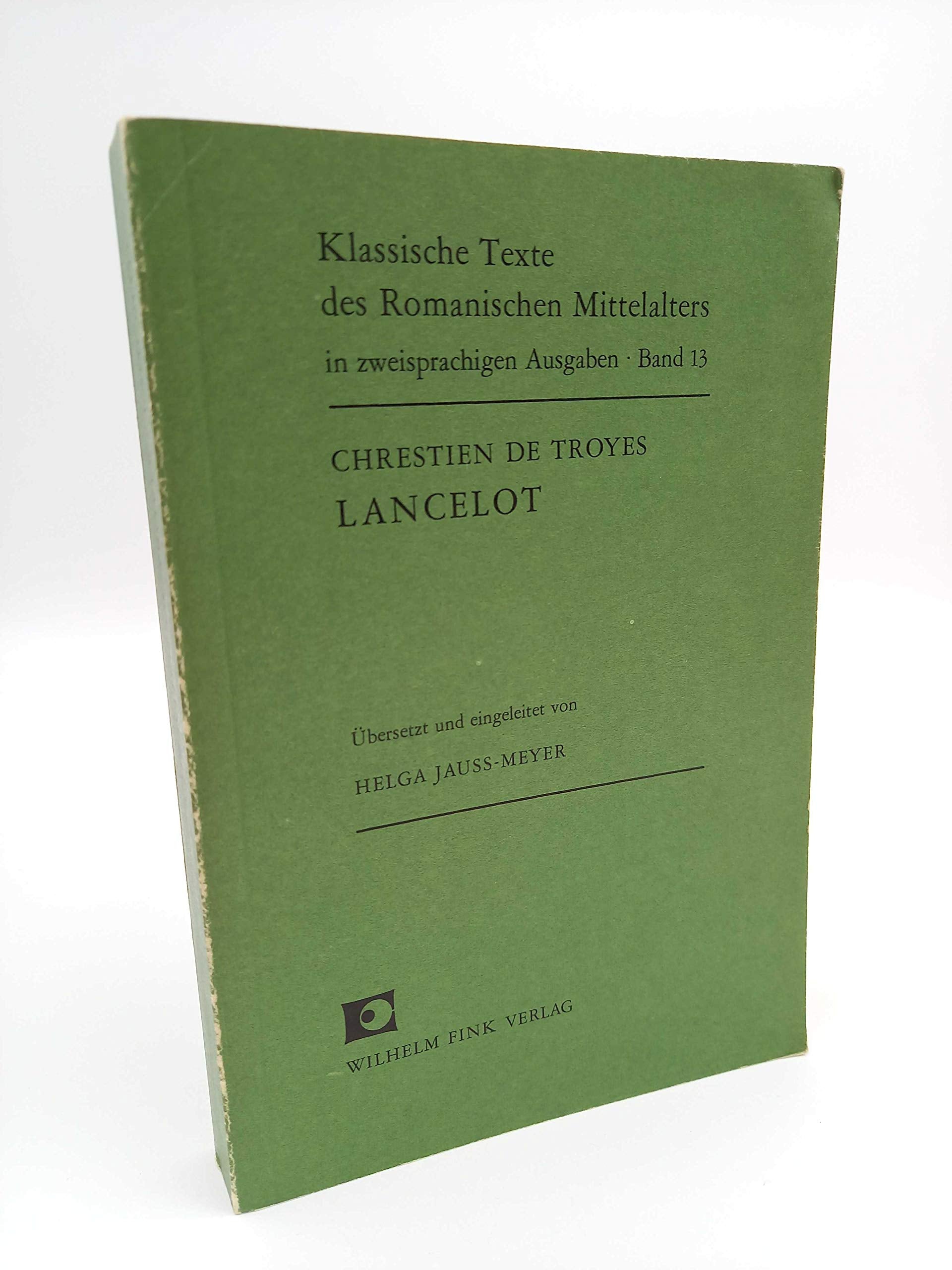 Lancelot (Klassische Texte des Romanischen Mittelalters in zweisprachigen Ausgaben) Books