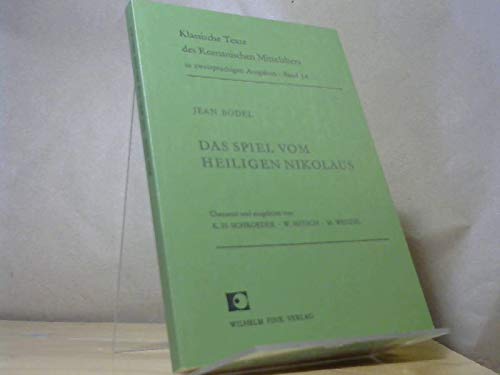 Das Spiel vom heiligen Nikolaus (Klassische Texte des Romanischen Mittelalters in zweisprachigen Ausgaben) Contemporary literature