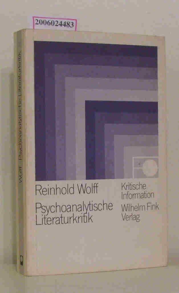 Psychoanalytische Literaturkritik: Ein Reader mit kommentierender Einleitung (Kritische Information) Books